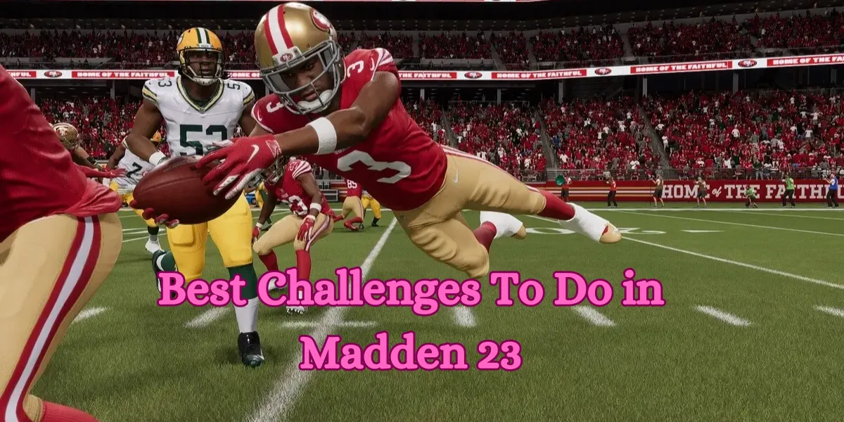 Best Challenges To Do in Madden 23