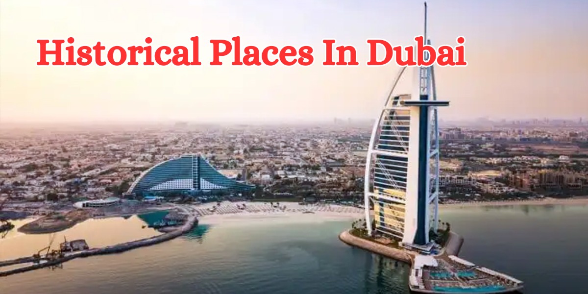 Historical Places In Dubai (1