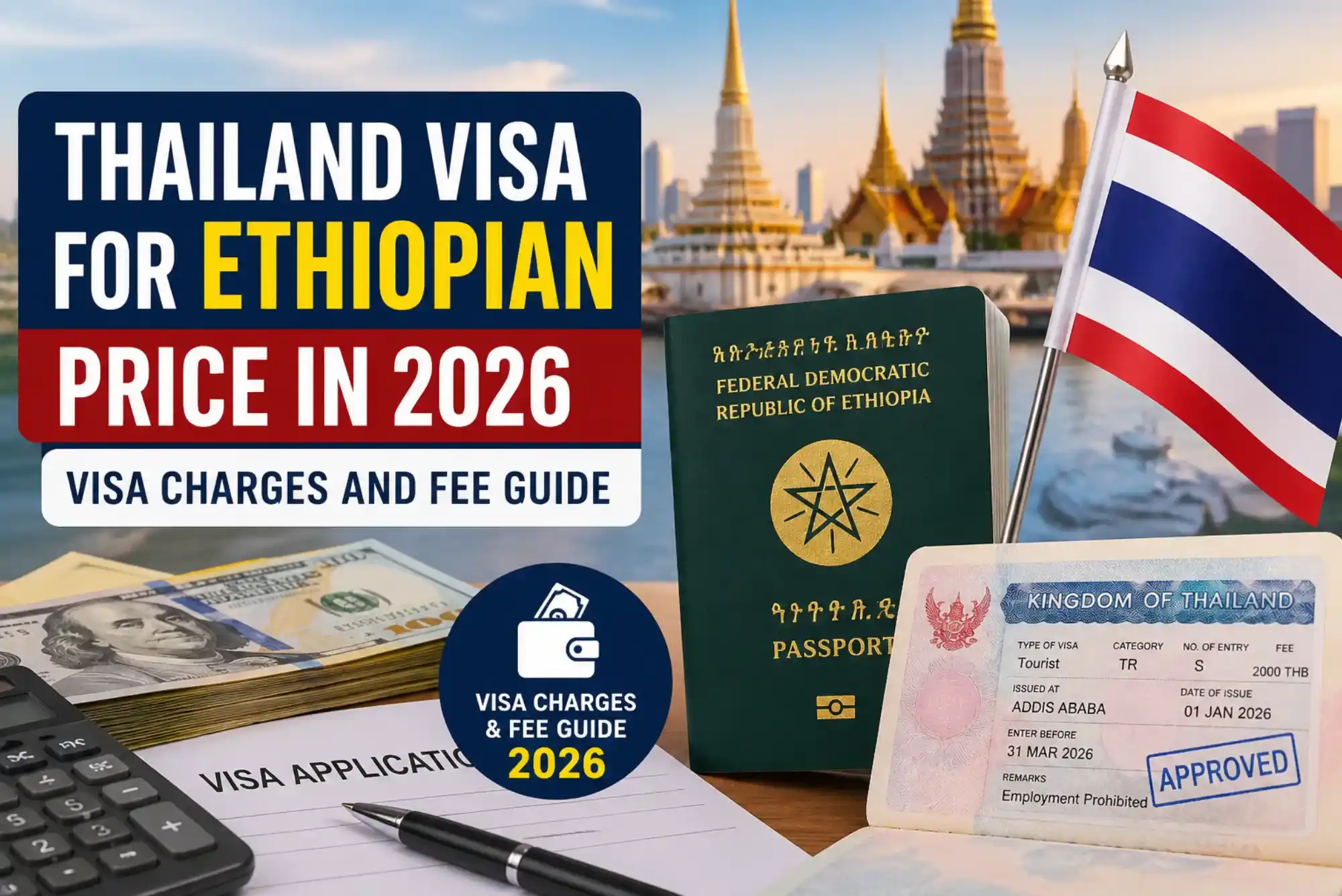 Thailand Visa for Ethiopian Price in 2026 Visa Charges and Fee Guide